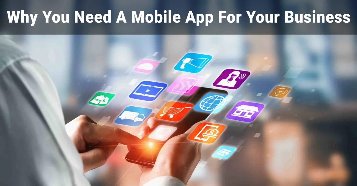 Why Mobile Apps Are Required For Every Small Business