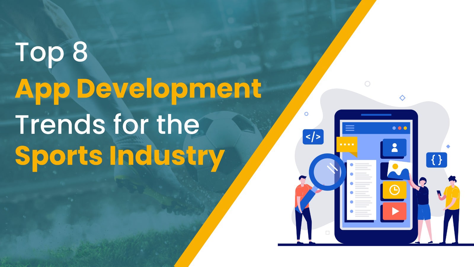 Top 8 App Development Trends for the Sports Industry