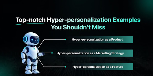 Top-notch Hyper-personalization Examples You Shouldn’t Miss